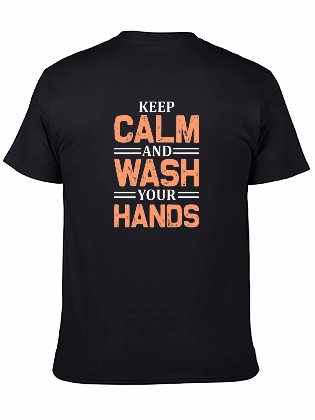 Keep Calm and Wash Your Hands Graphic Tee
