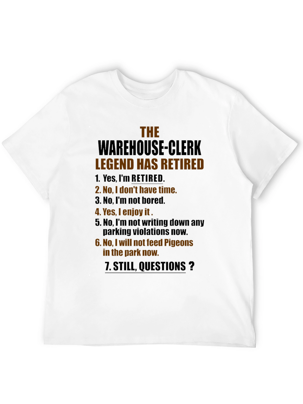 Warehouse Clerk Legend Retired Graphic Tee