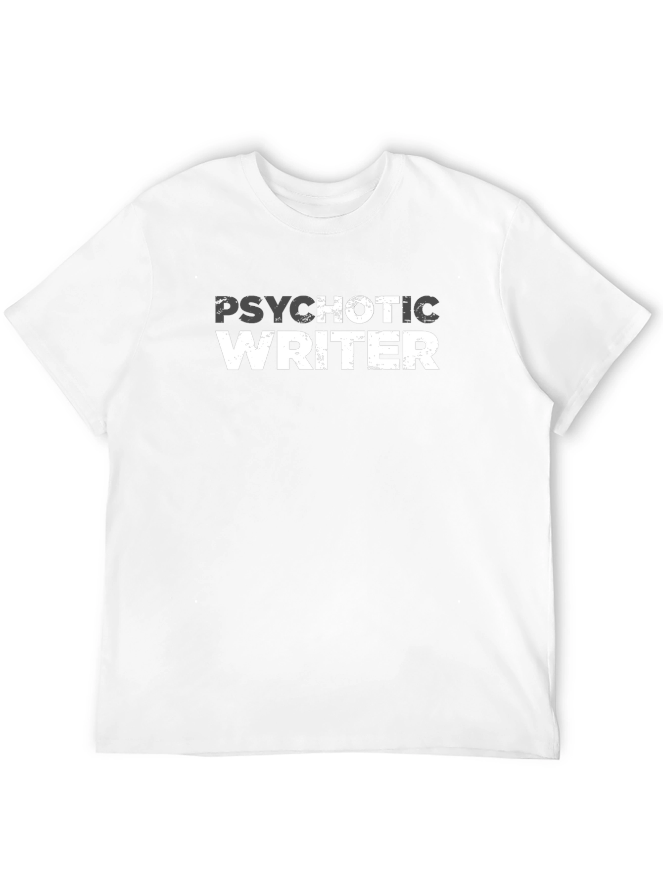 Psychotic Writer Graphic T-Shirt - Dark Humor Tee