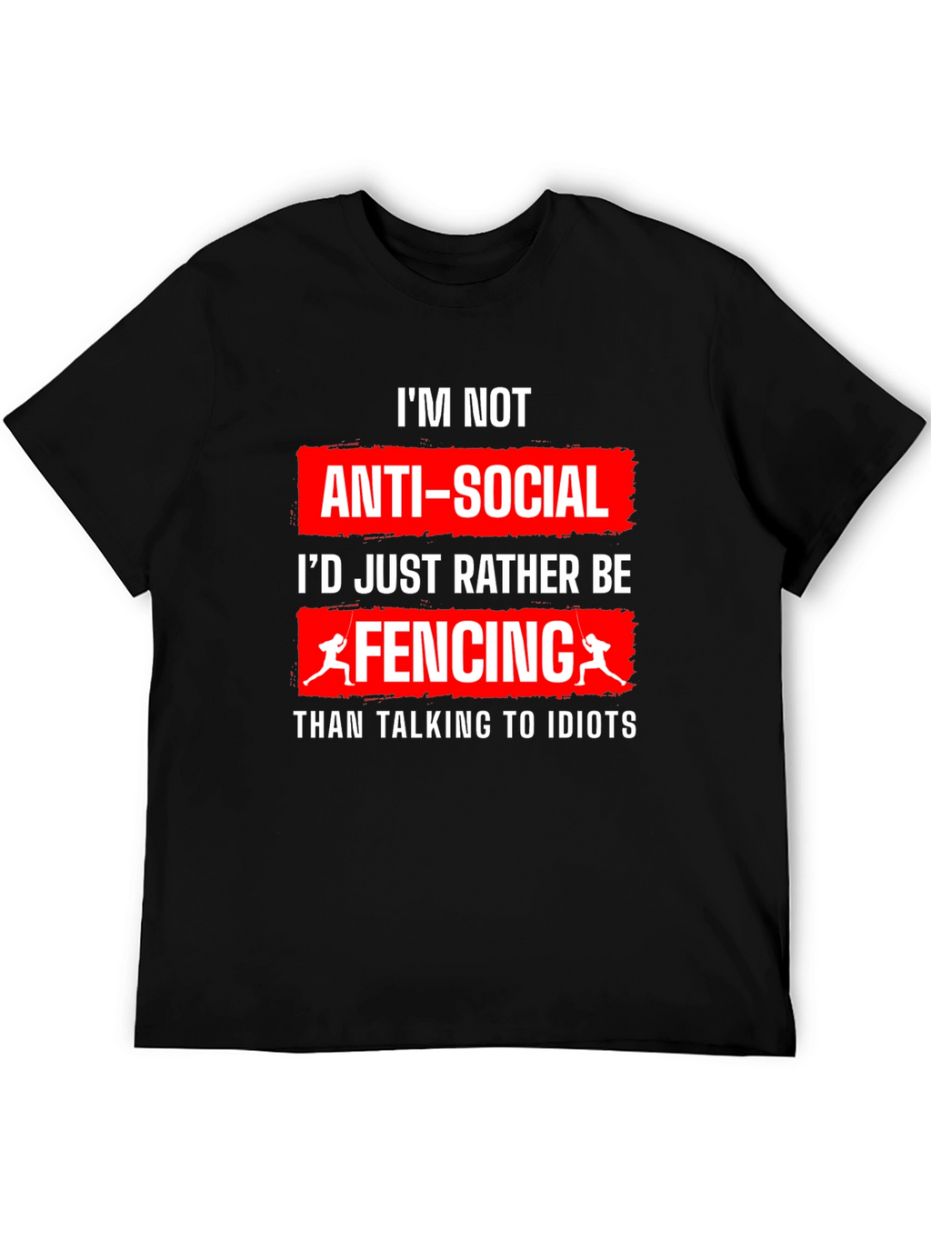 Anti-Social Fencing T-Shirt - Funny Fencer Tee