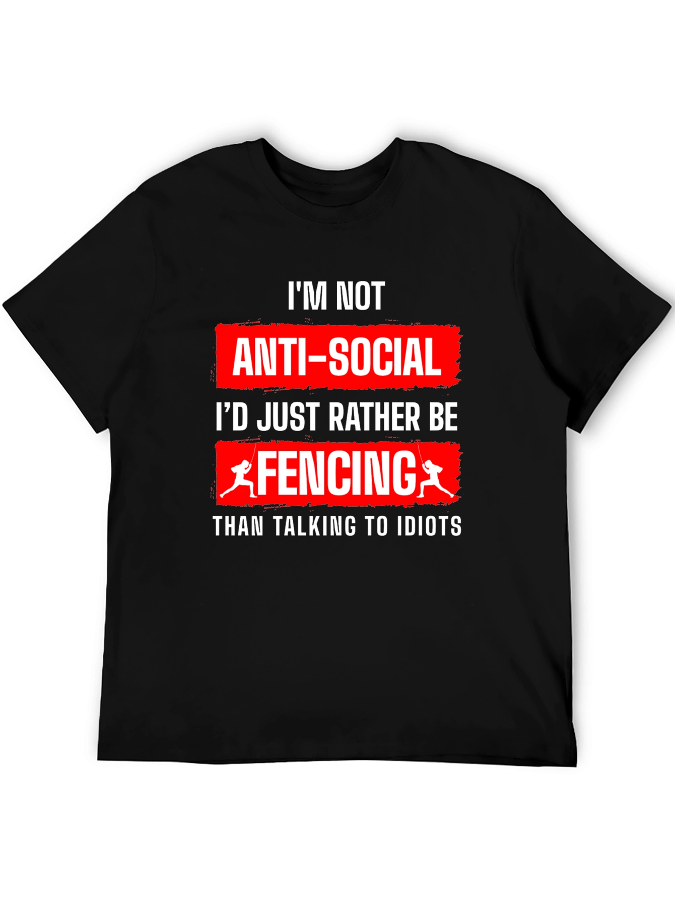 Anti-Social Fencing T-Shirt - Funny Fencer Tee