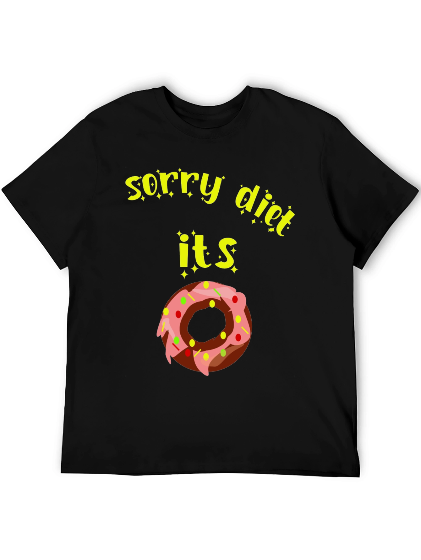 Sorry Diet Donut T-Shirt - Funny Foodie Tee