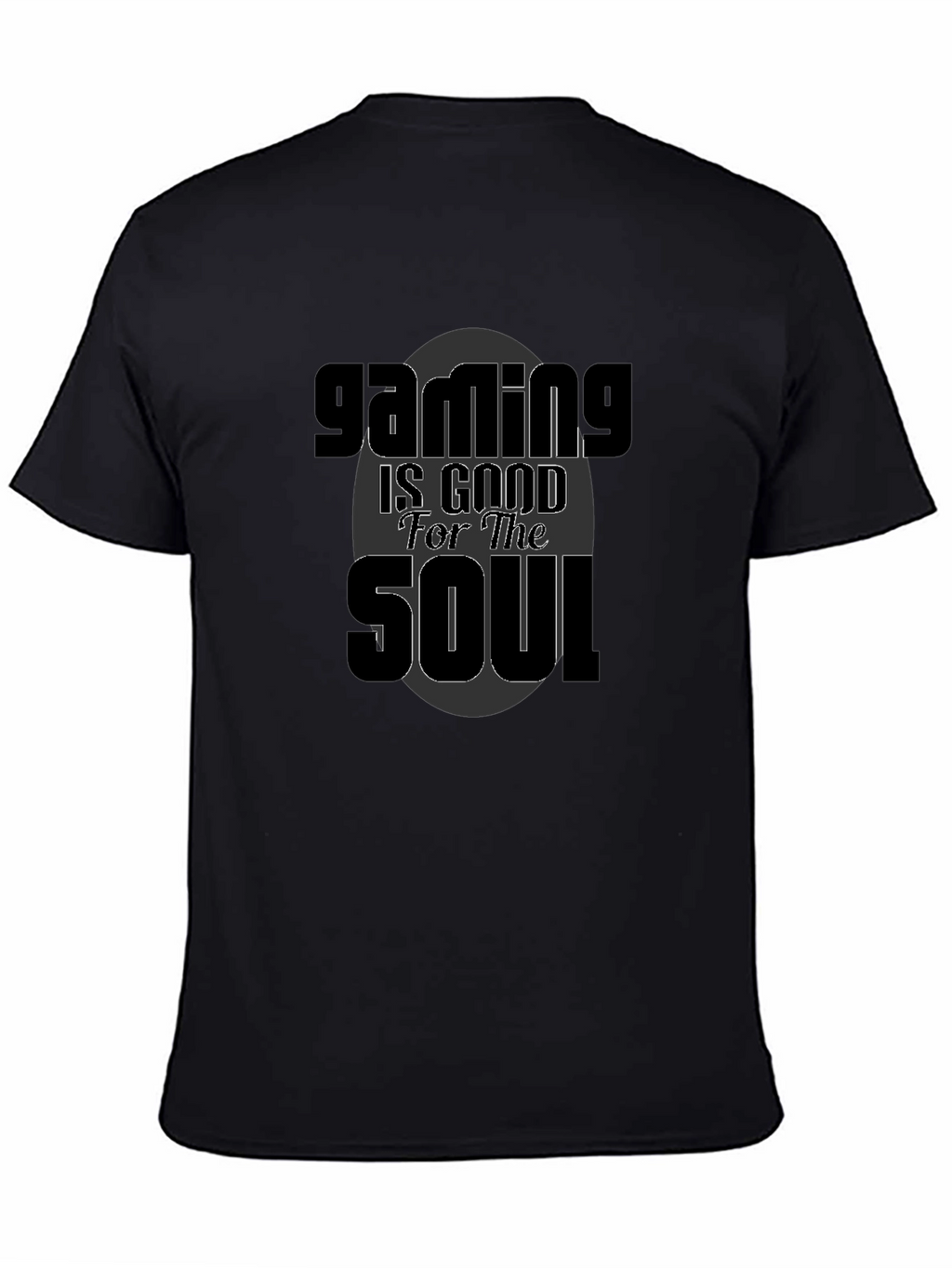 Gaming is Good for the Soul Black T-Shirt