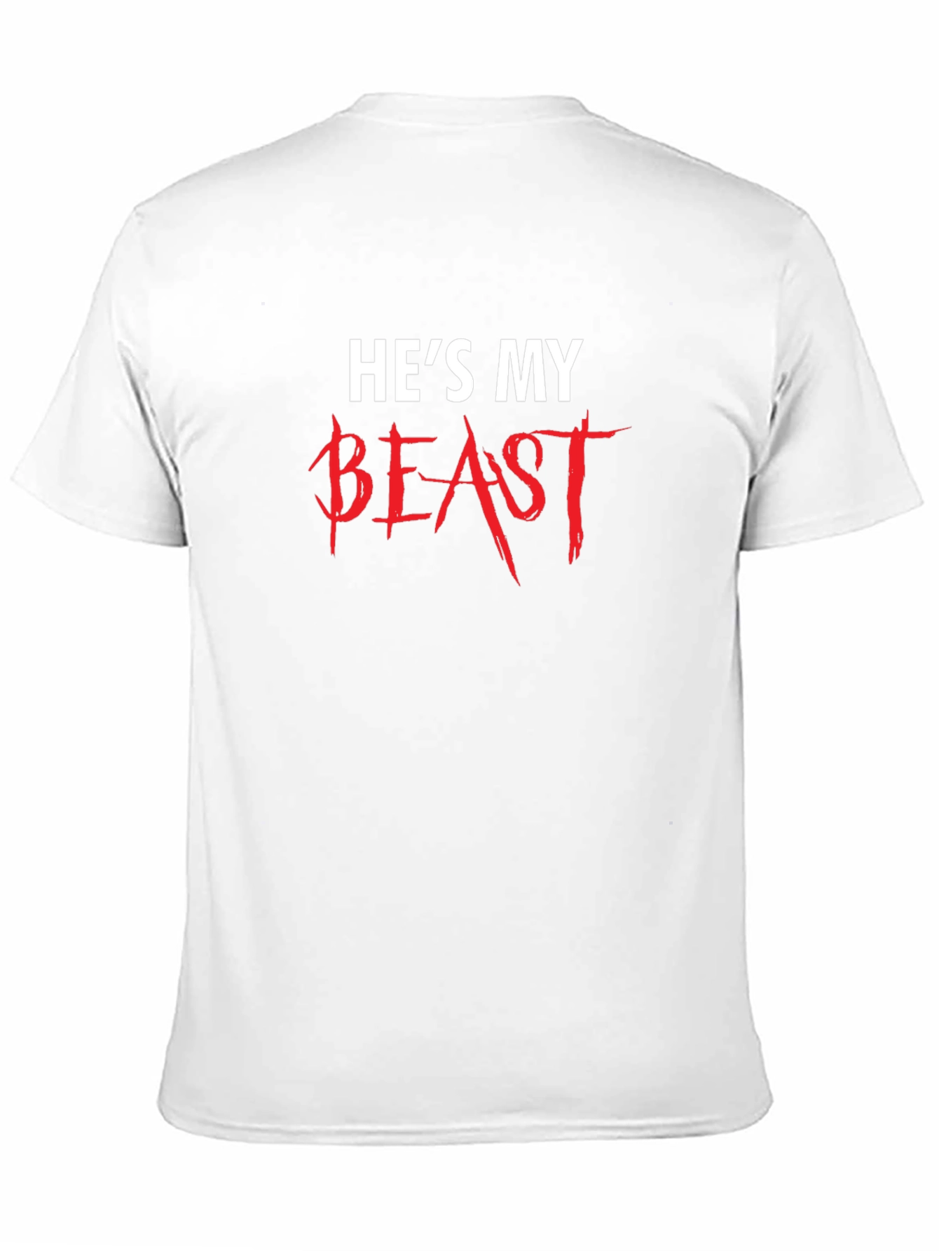 Hes My Beast Graphic Tee - Couples Matching Shirt
