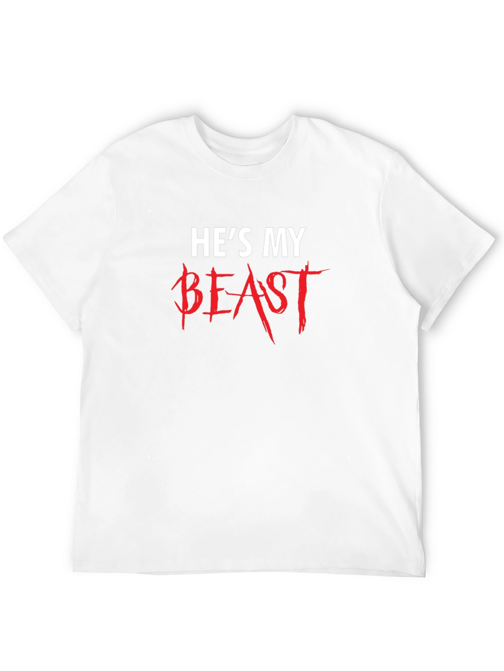 Hes My Beast Graphic Tee - Couples Matching Shirt
