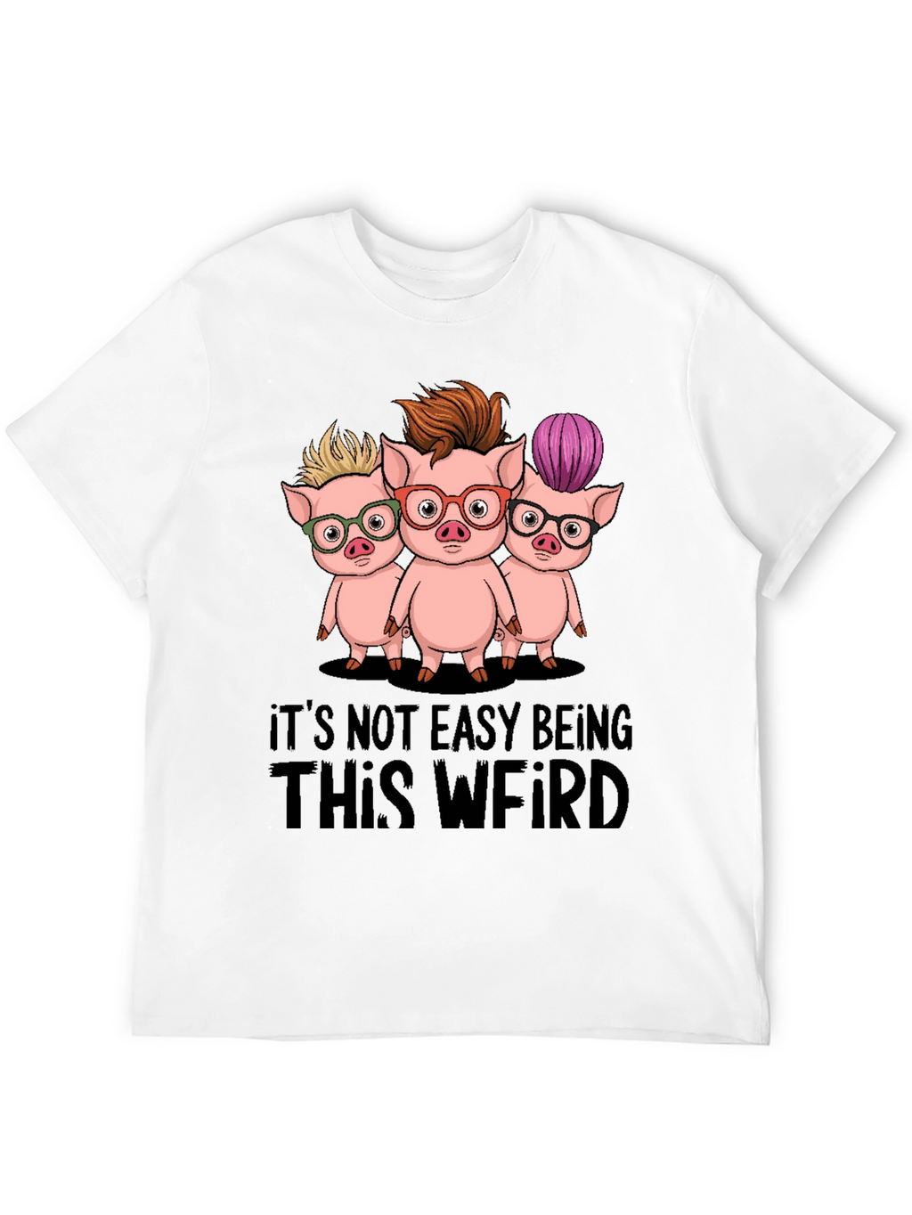 Funny Its Not Easy Being This Weird Pig T-Shirt