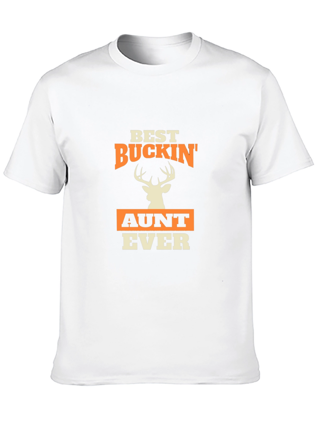 Best Buckin Aunt Ever T-Shirt
