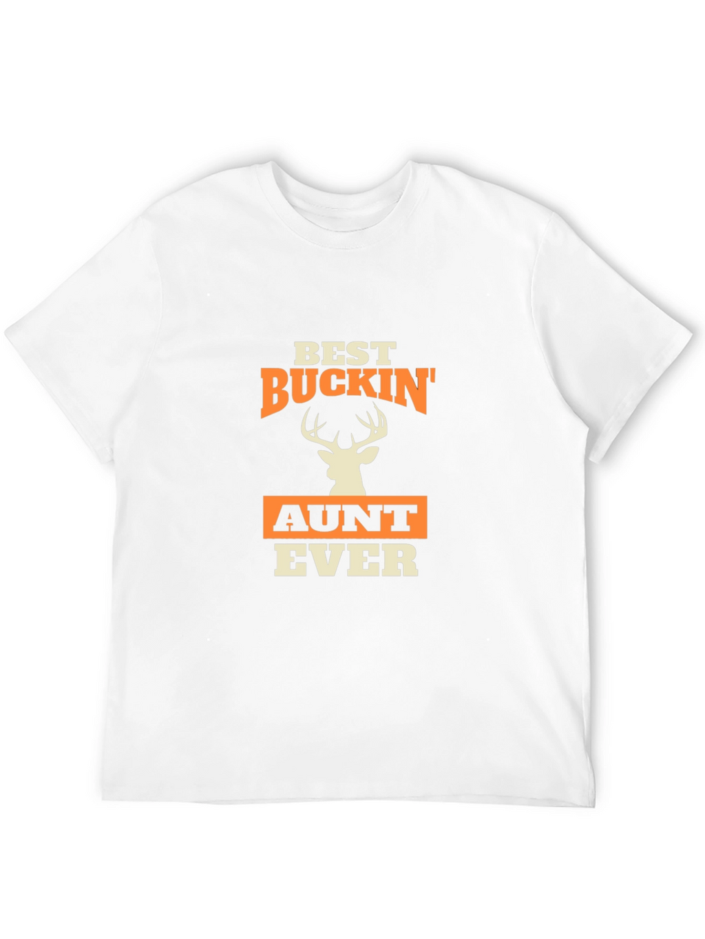Best Buckin Aunt Ever T-Shirt