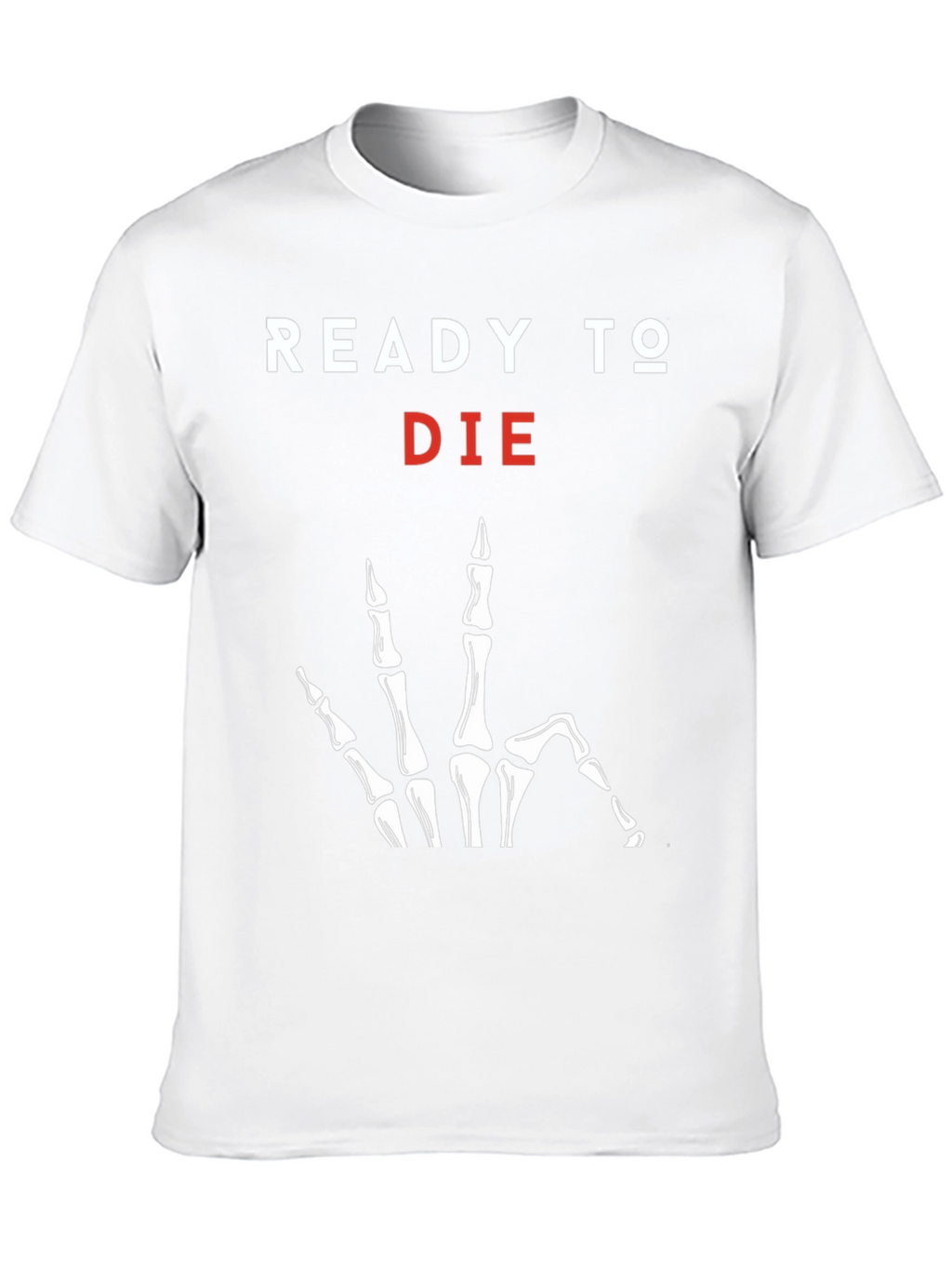 Ready to Die Graphic Tee - Skeleton Hand Print