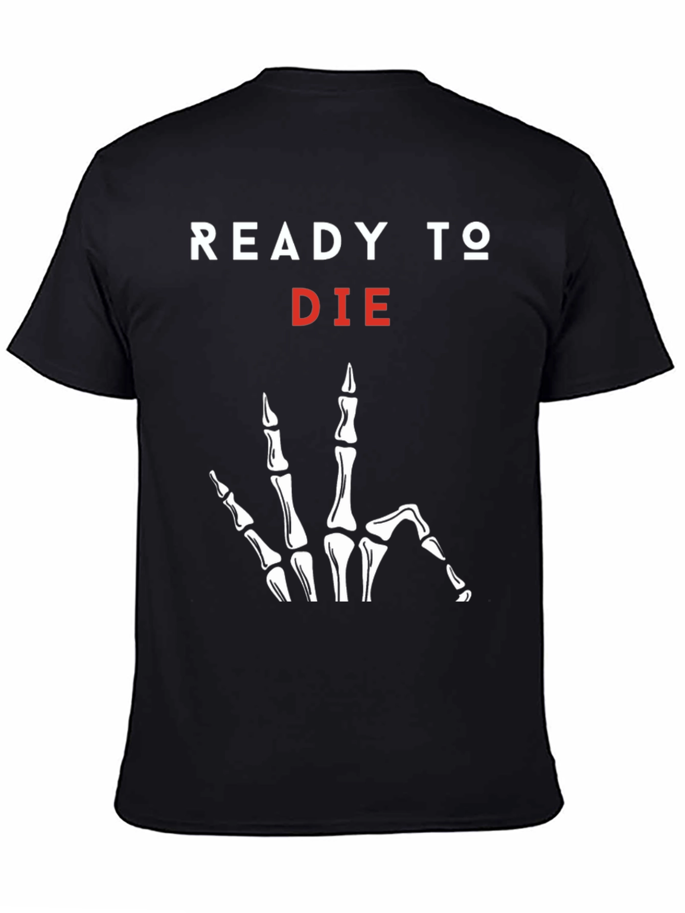 Ready to Die Graphic Tee - Skeleton Hand Print