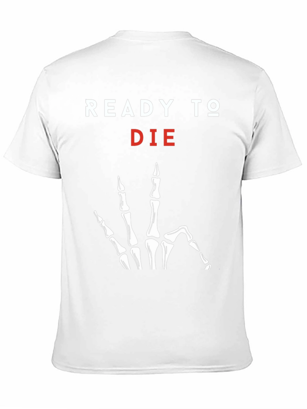 Ready to Die Graphic Tee - Skeleton Hand Print