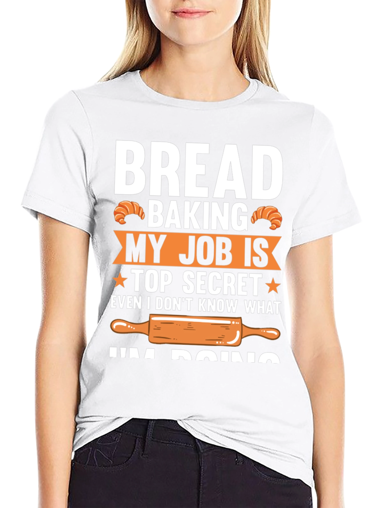 Bread Baking Top Secret T-Shirt