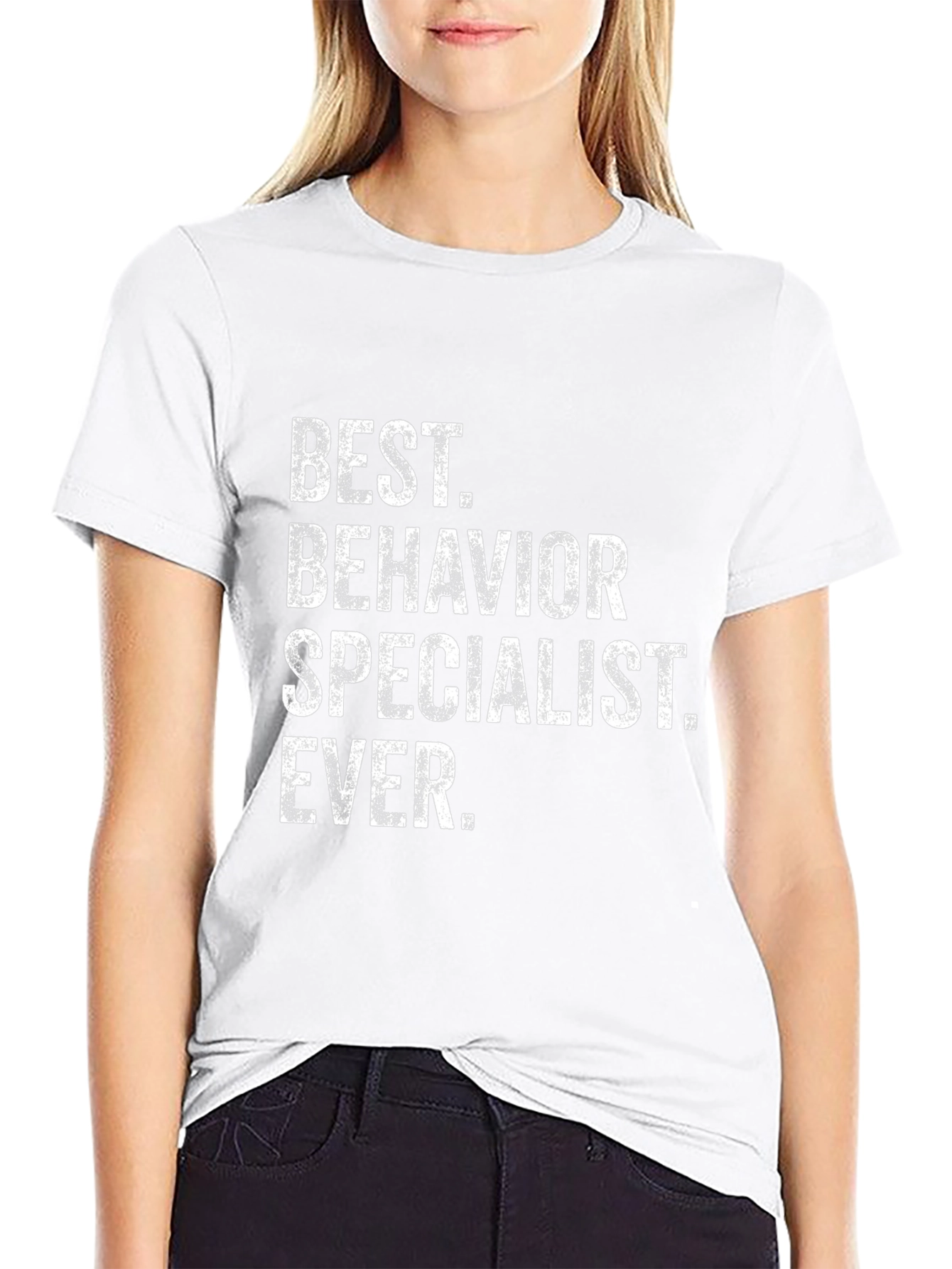 Best Behavior Specialist Ever T-Shirt