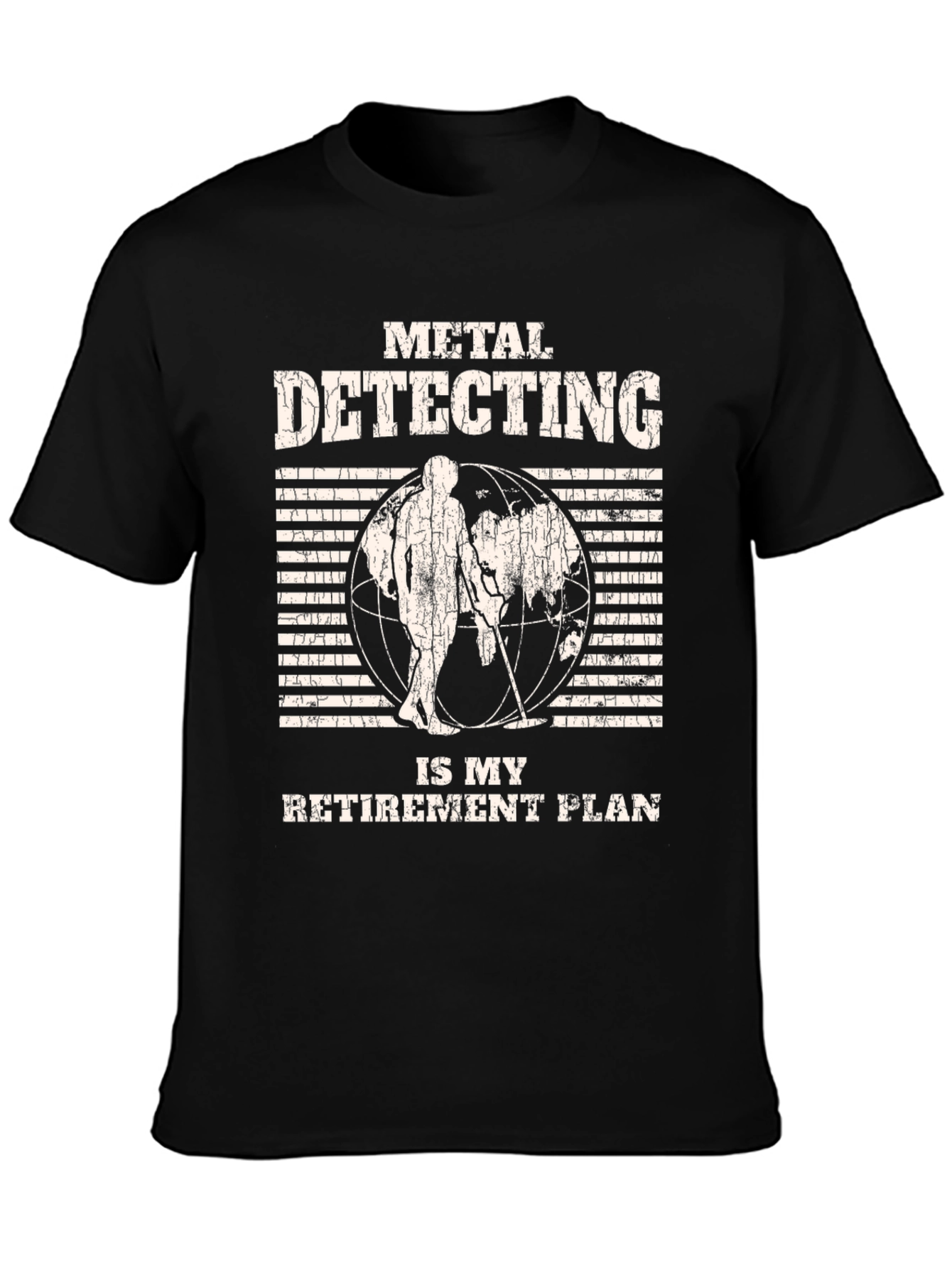 Metal Detecting Retirement Plan T-Shirt