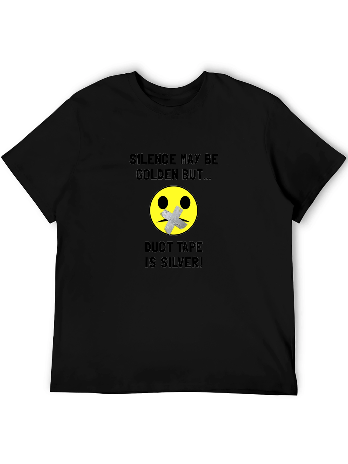 Silence is Golden Duct Tape Humor T-Shirt