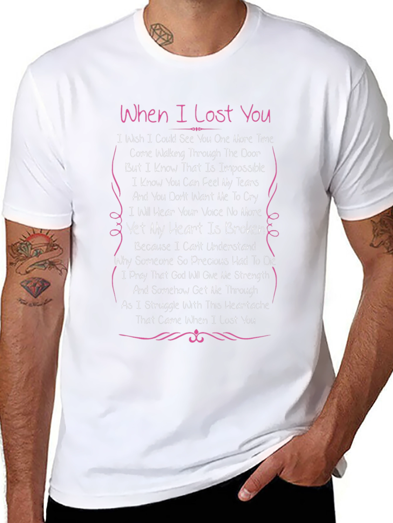 When I Lost You T-Shirt - Memorial Comfort