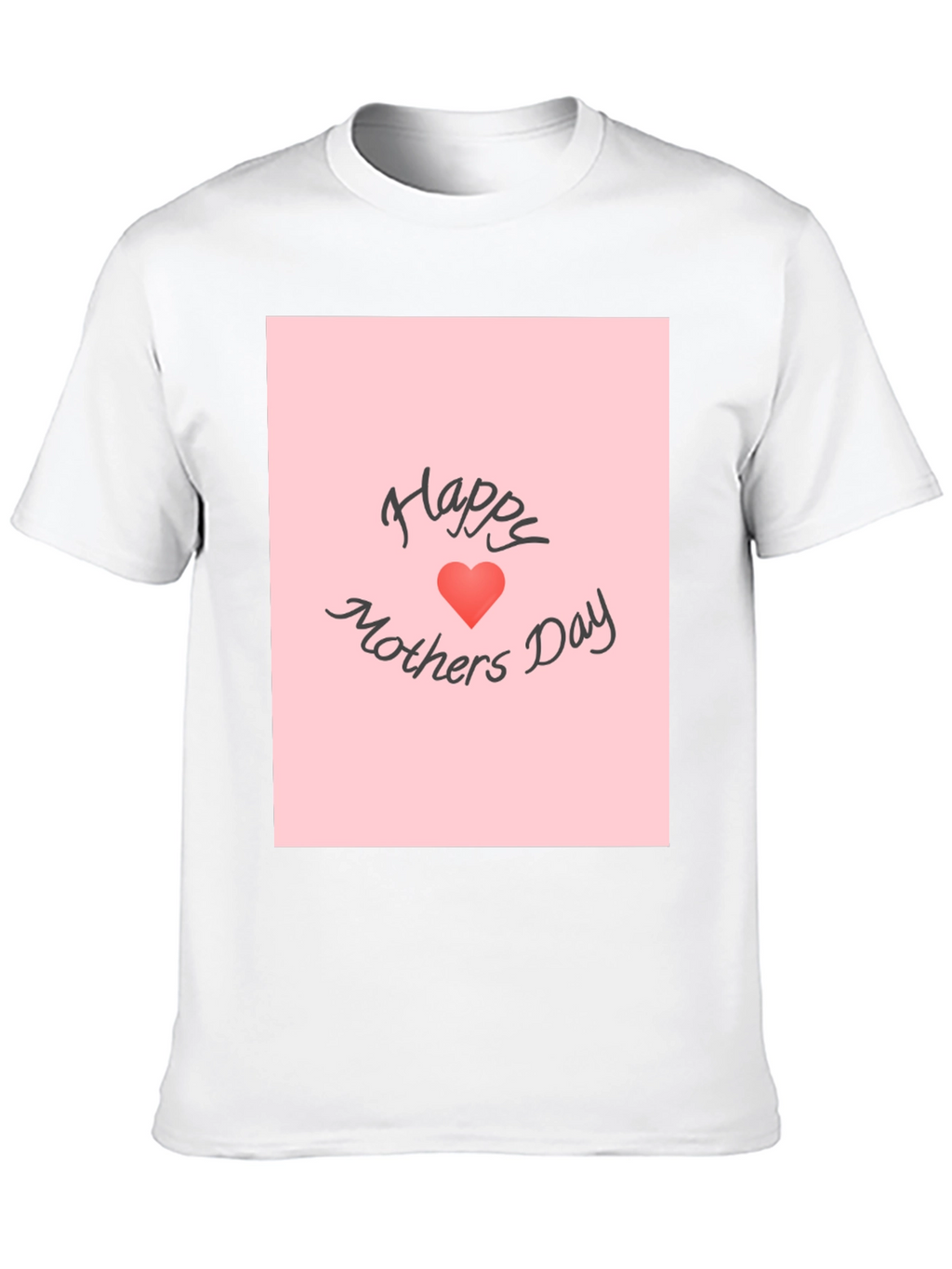 Happy Mothers Day Graphic T-Shirt
