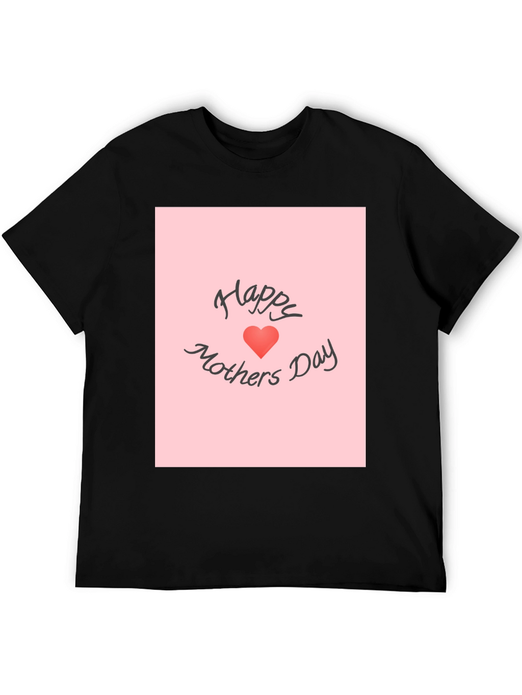 Happy Mothers Day Graphic T-Shirt
