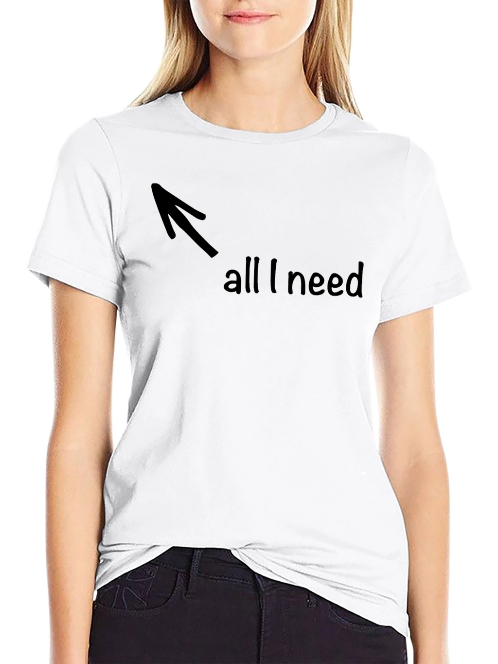 All I Need Arrow Graphic T-Shirt - Soft Cotton
