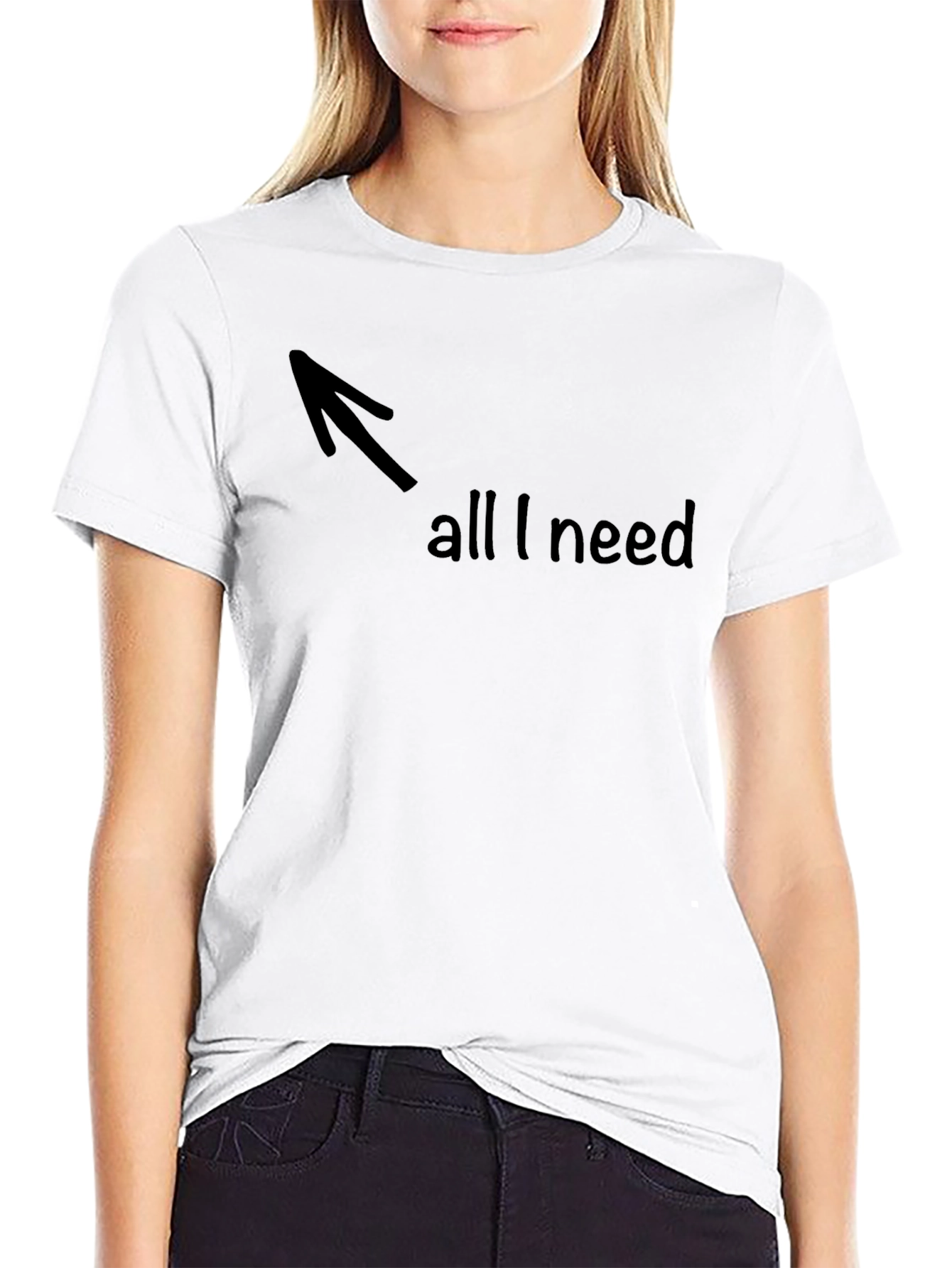 All I Need Arrow Graphic T-Shirt - Soft Cotton