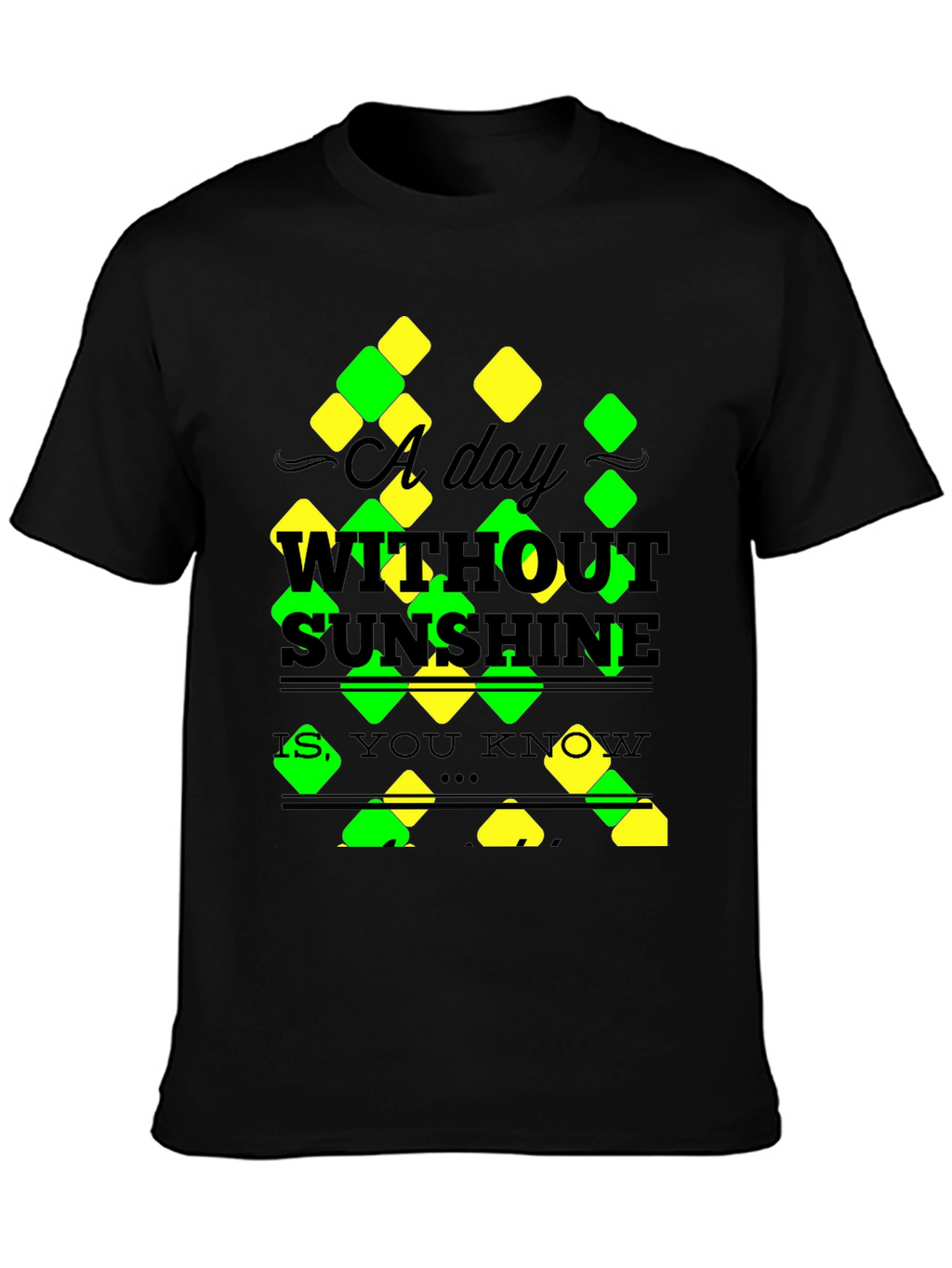 A Day Without Sunshine T-Shirt - Mens Black Tee