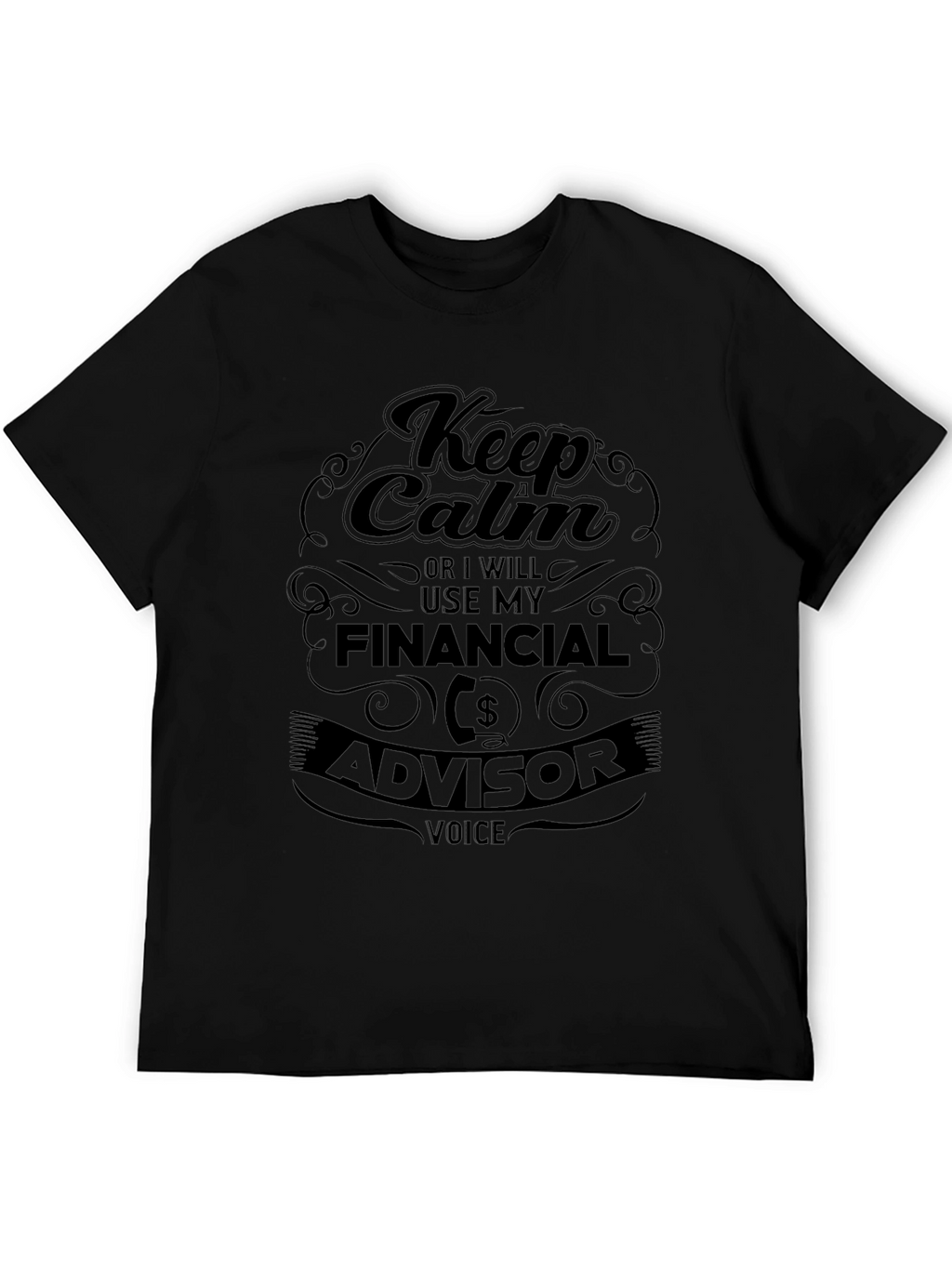 Keep Calm Financial Advisor T-Shirt