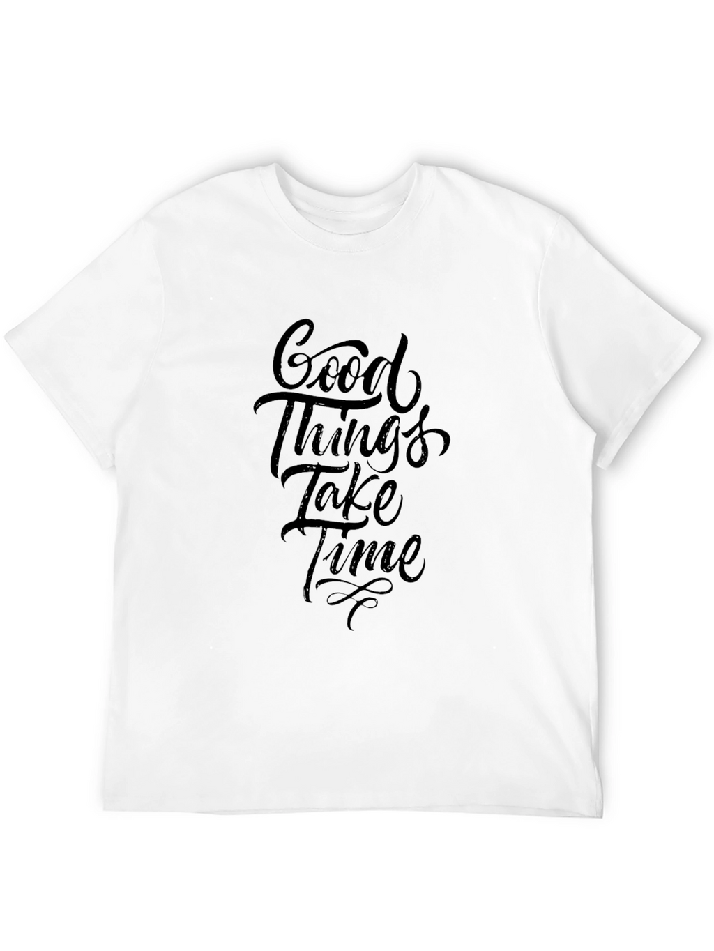 Good Things Take Time Black T-Shirt