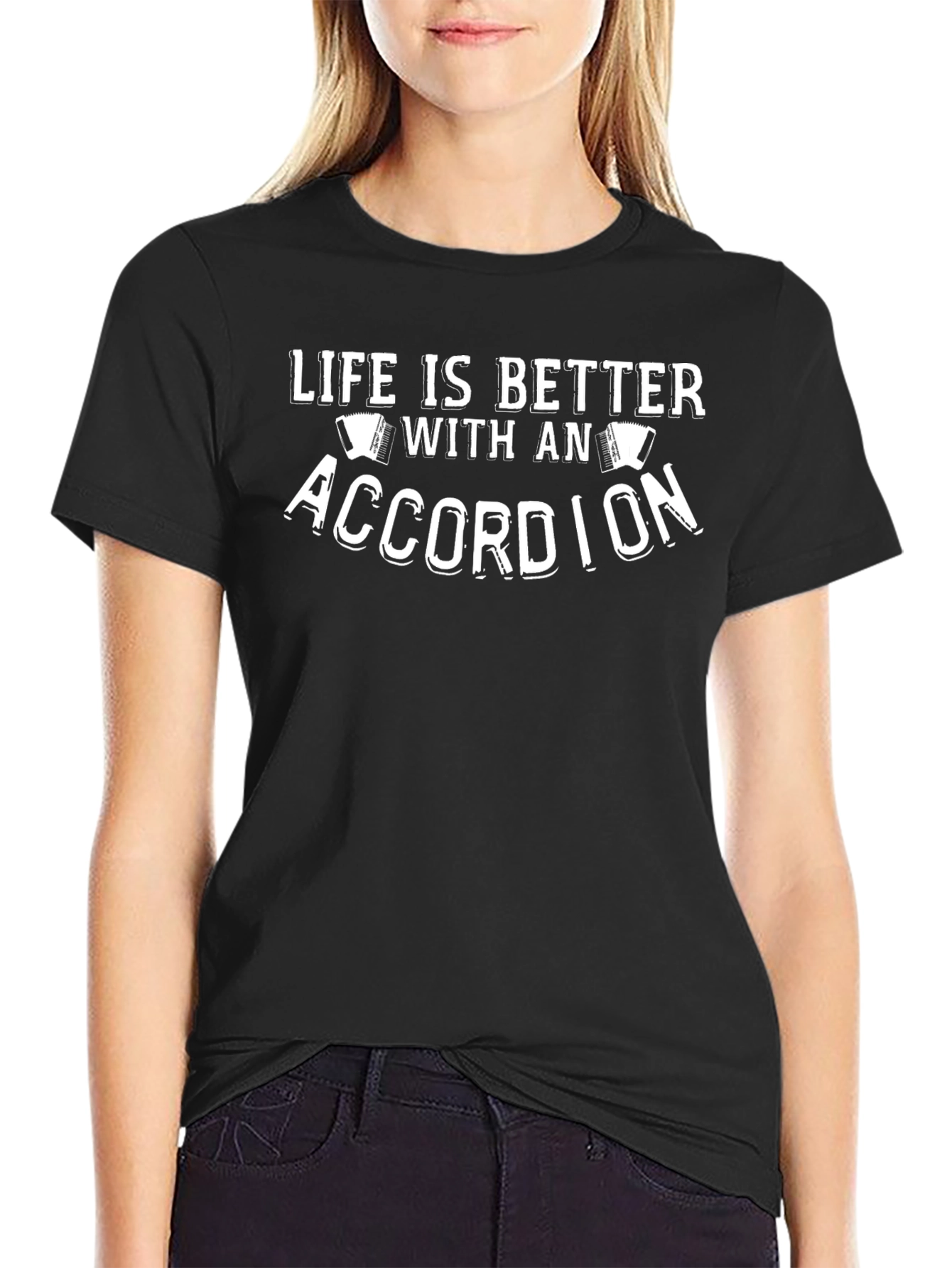 Life is Better With An Accordion T-Shirt