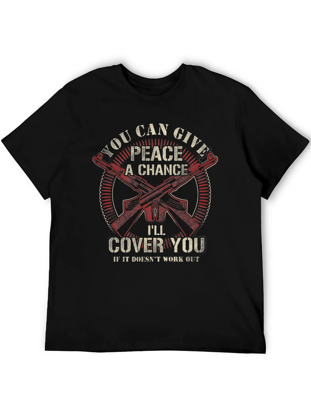 Peace A Chance T-Shirt - Ill Cover You