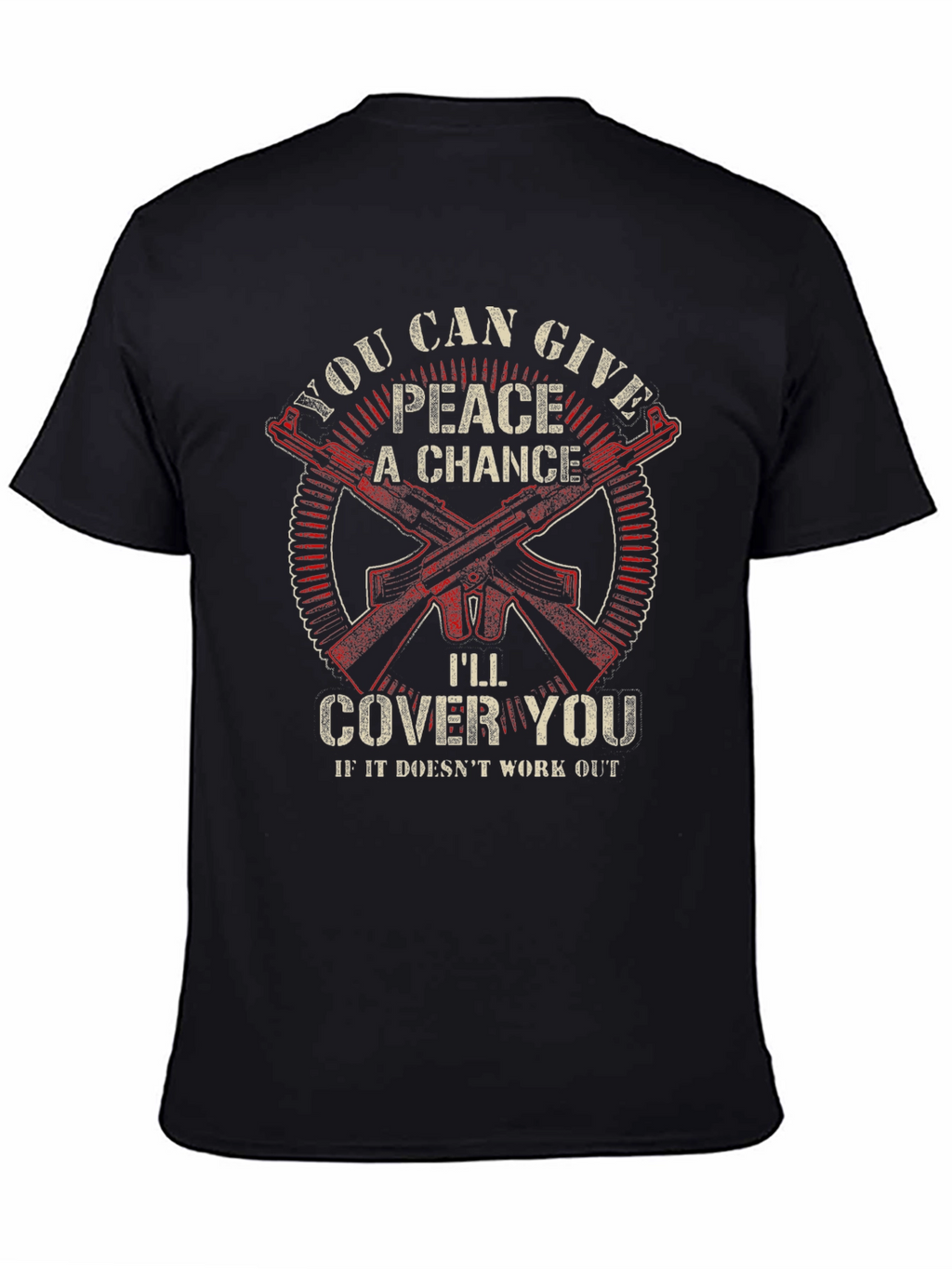 Peace A Chance T-Shirt - Ill Cover You
