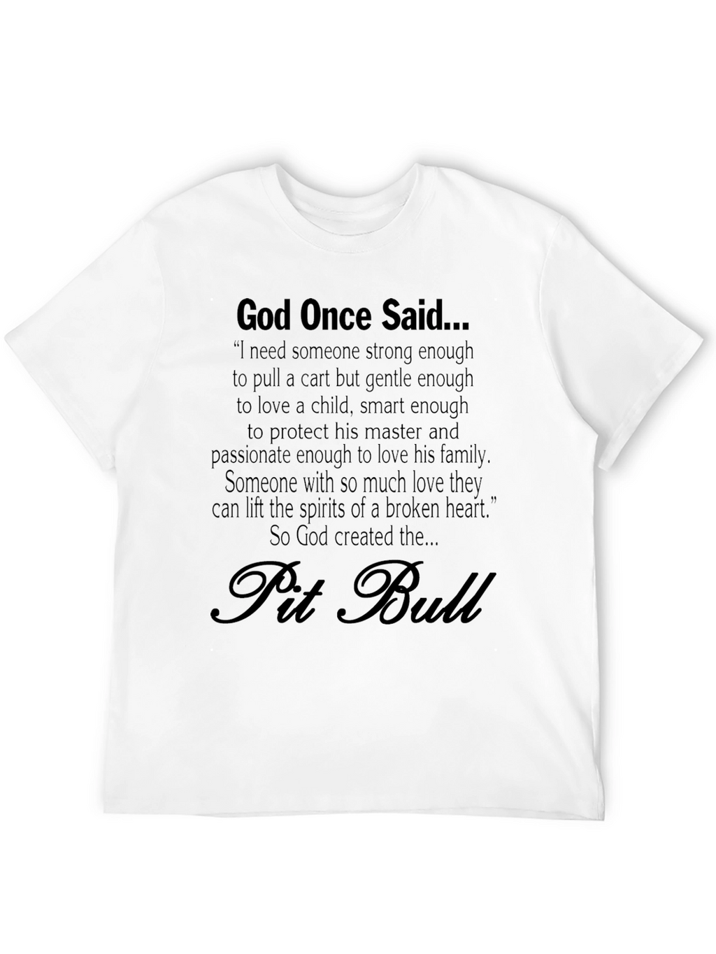 God Created Pit Bulls Black T-Shirt