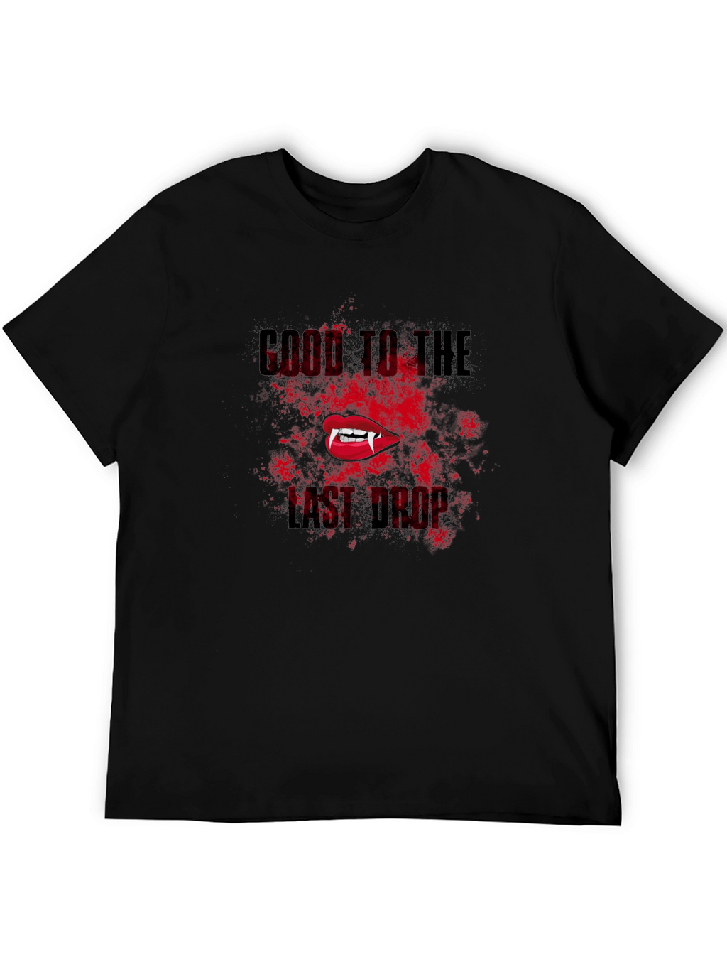Come To The Last Drop Vampire T-Shirt
