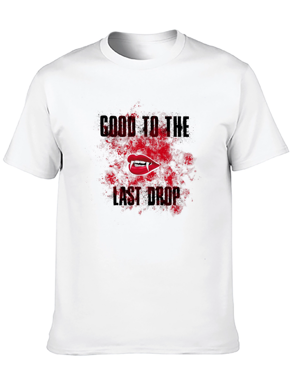 Come To The Last Drop Vampire T-Shirt