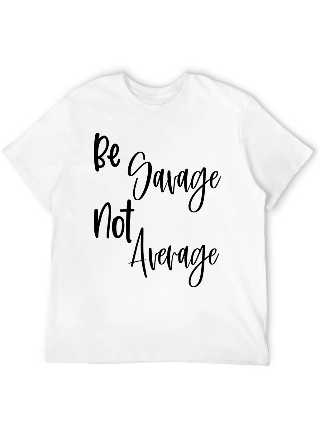 Be Savage Tee: Cool Black Graphic T-Shirt