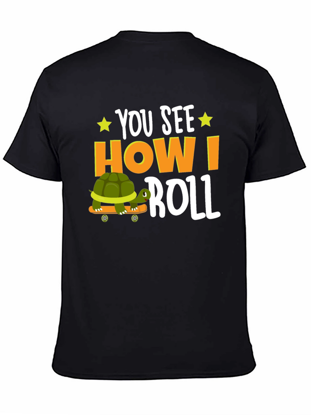 You See How I Roll T-Shirt