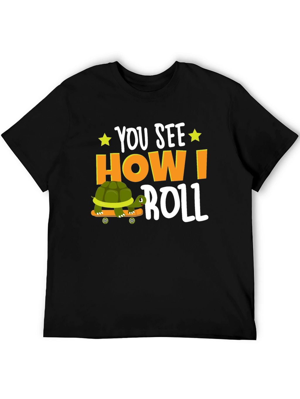 You See How I Roll T-Shirt