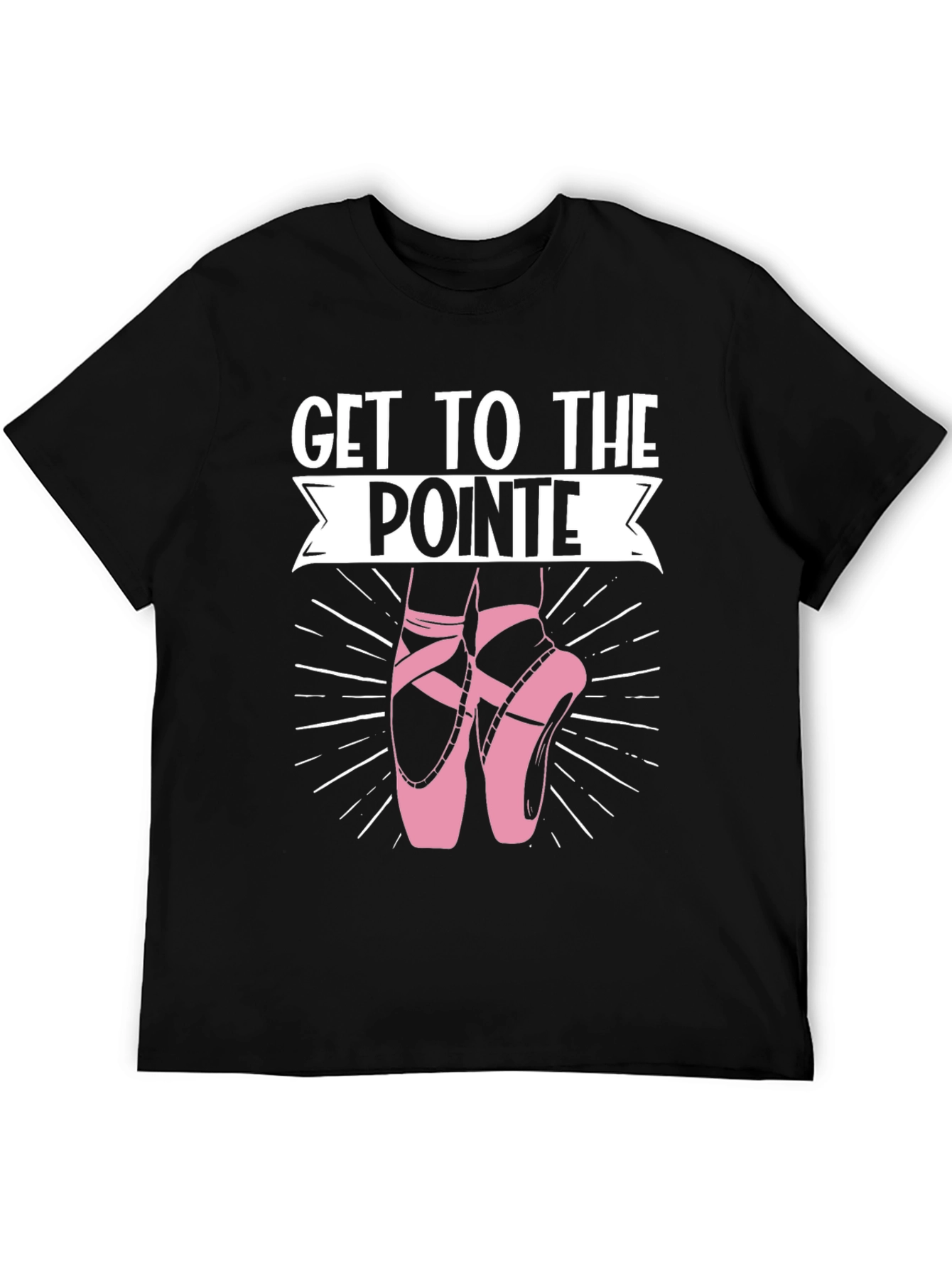 Get to the Pointe T-Shirt - Ballet Dance Tee