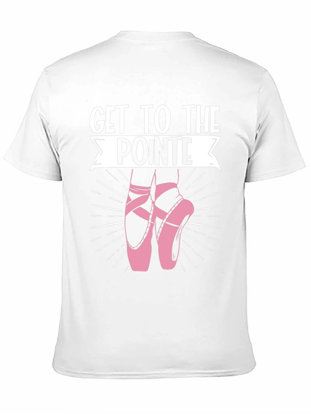 Get to the Pointe T-Shirt - Ballet Dance Tee