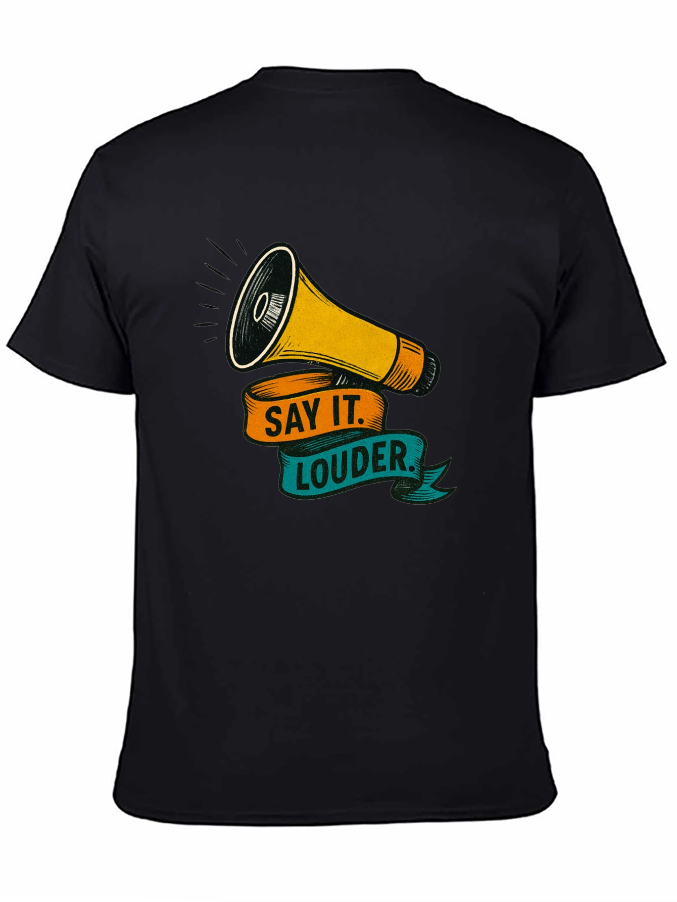 Say It Louder Graphic Tee - Bold Statement Shirt