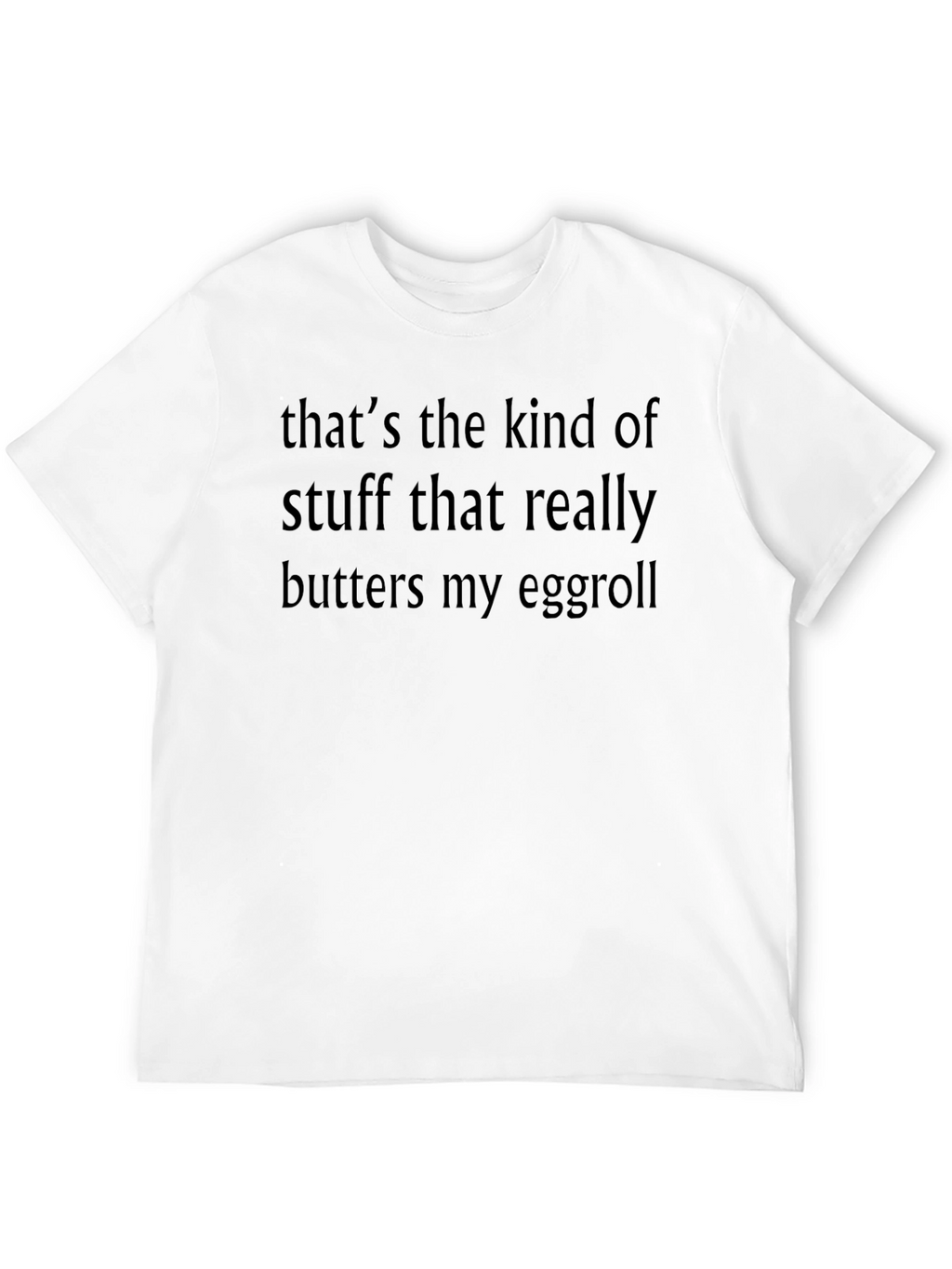 Humorous Butters My Eggroll Graphic T-Shirt
