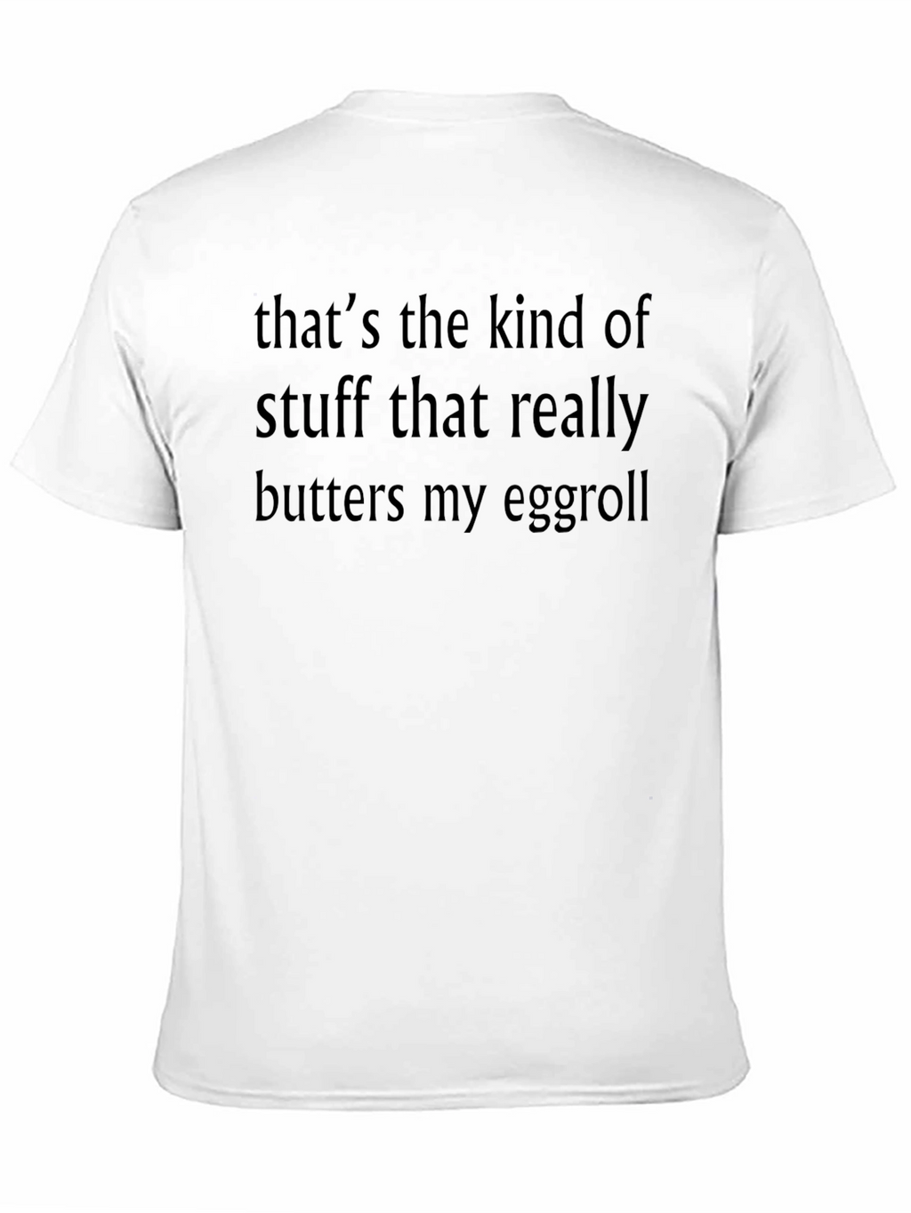 Humorous Butters My Eggroll Graphic T-Shirt