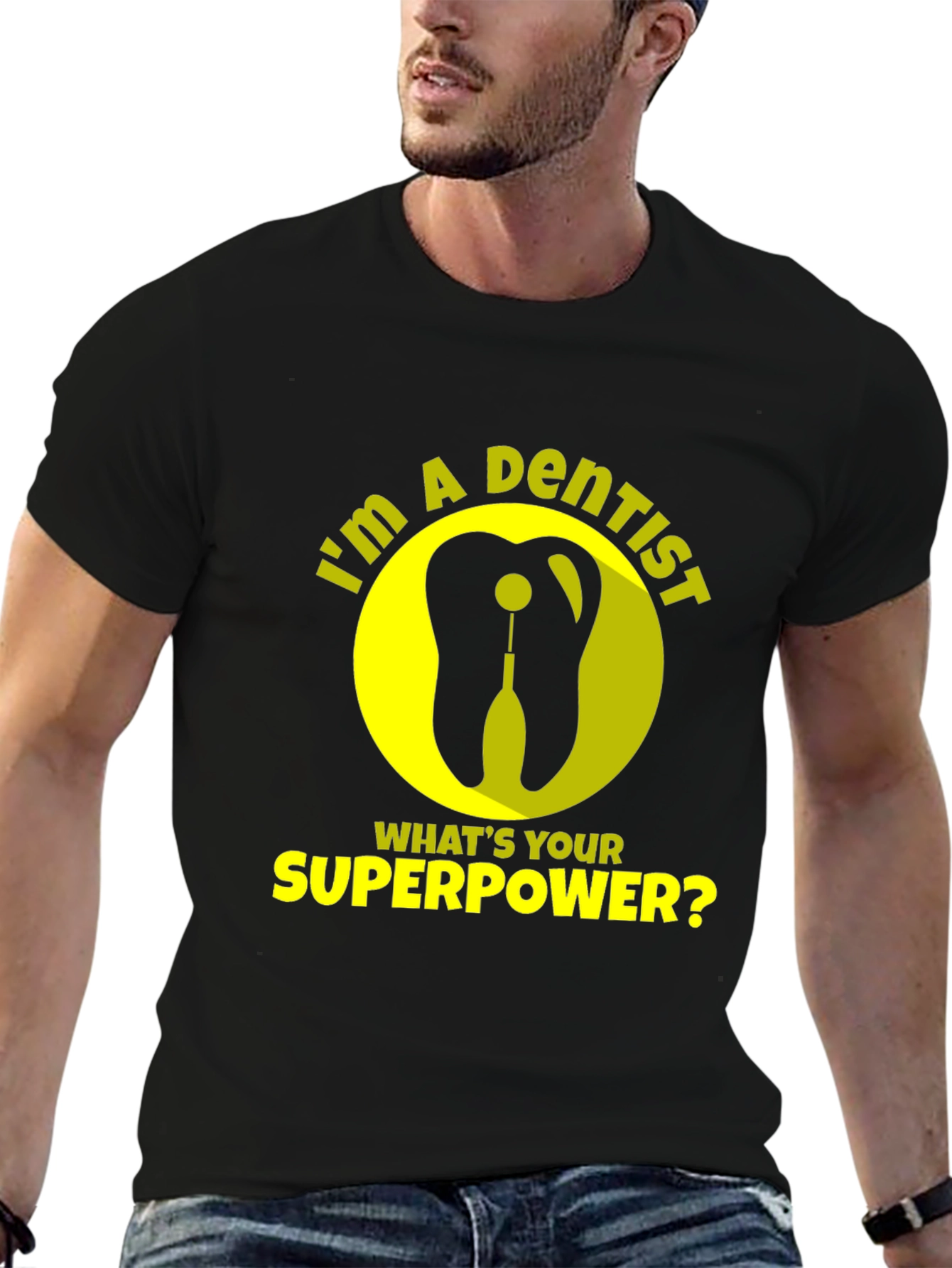 Dentist Superpower T-Shirt - Funny Dental Tee