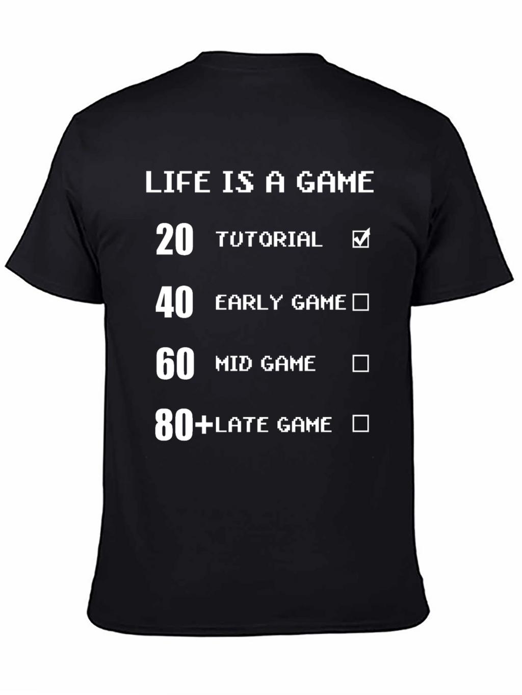 Life is a Game T-Shirt - Gamer Birthday Gift