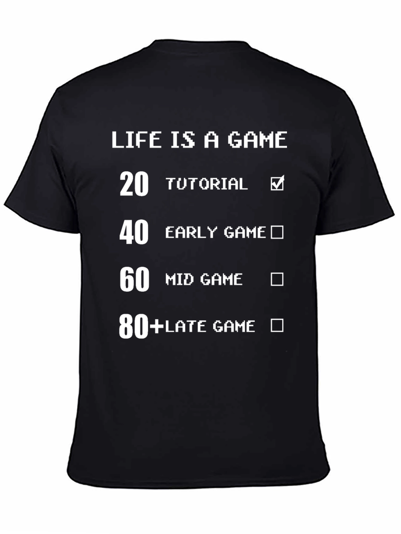 Life is a Game T-Shirt - Gamer Birthday Gift