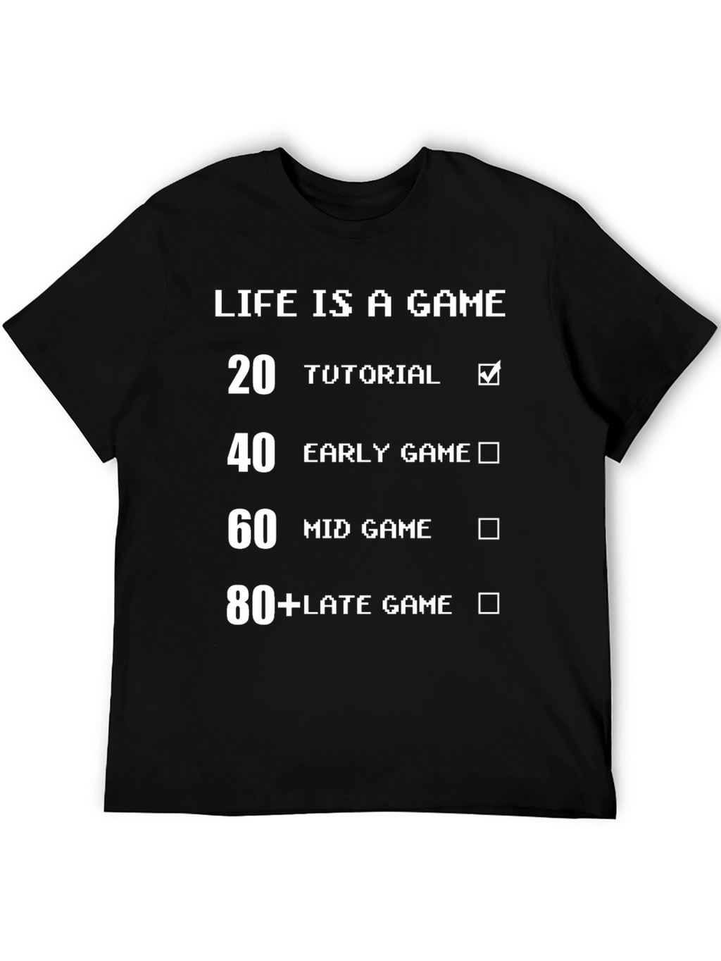 Life is a Game T-Shirt - Gamer Birthday Gift