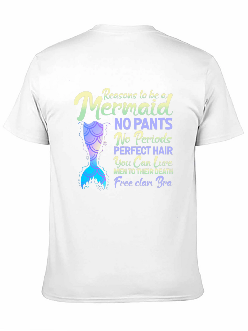 Reasons to Be a Mermaid T-Shirt