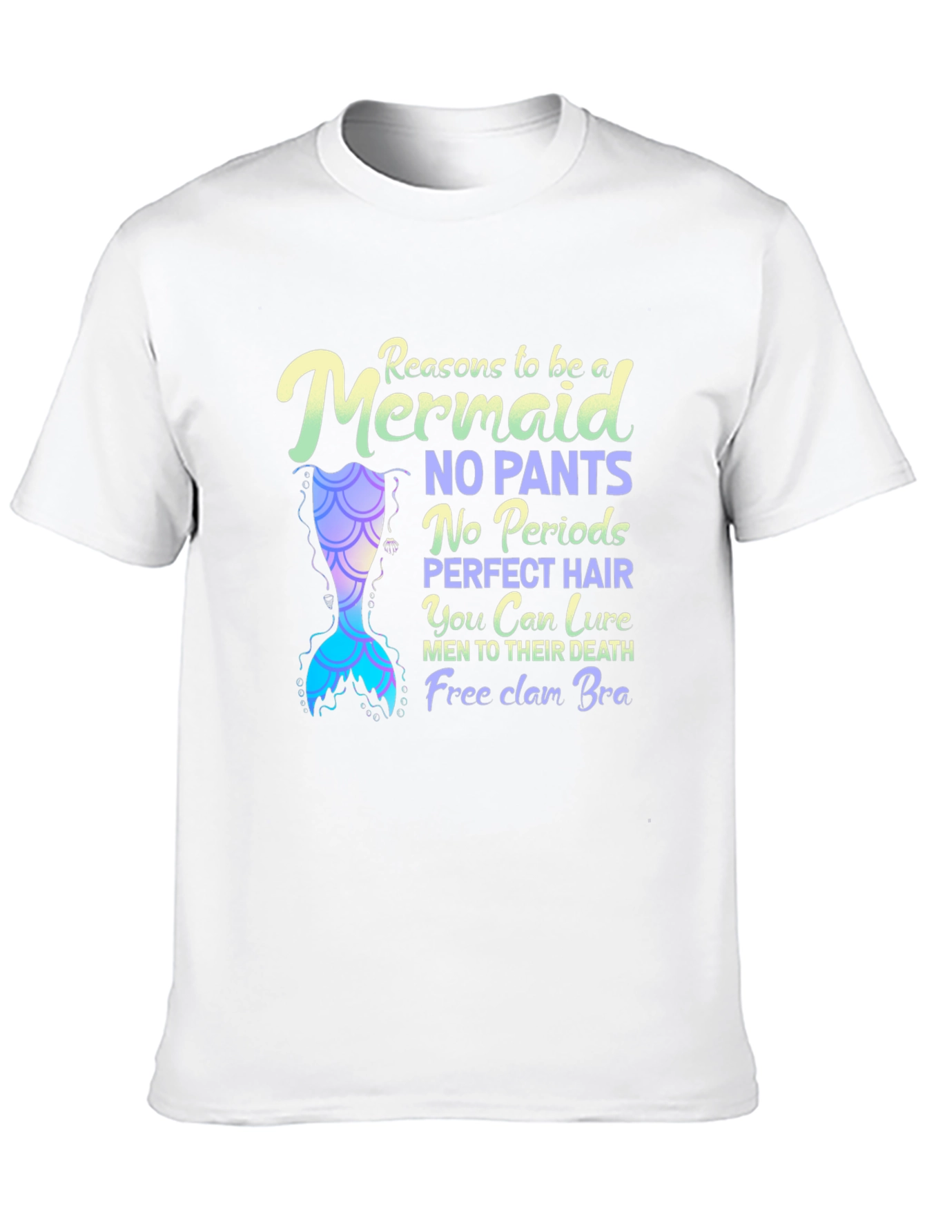 Reasons to Be a Mermaid T-Shirt