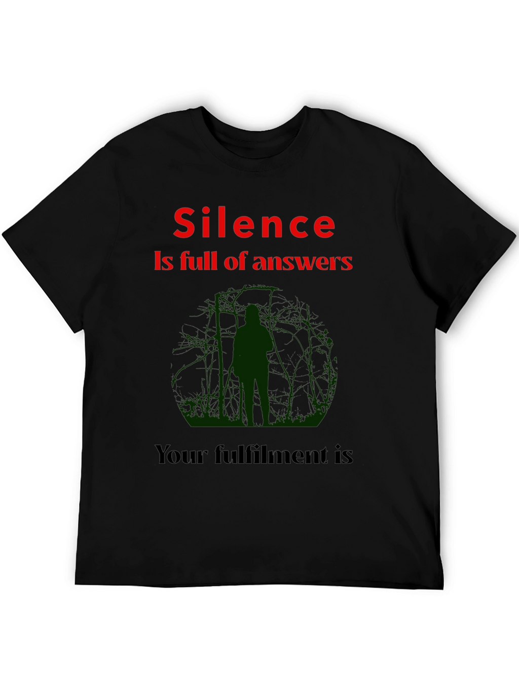 Silence is Full of Answers T-Shirt