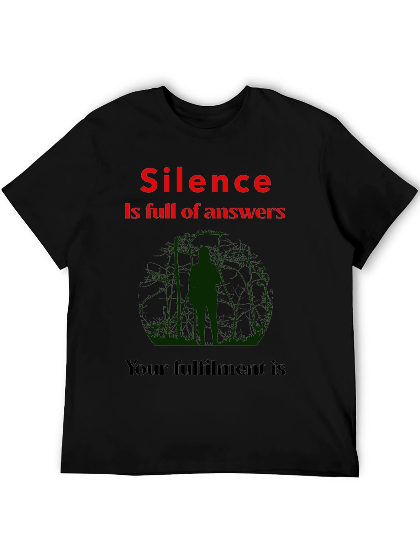 Silence is Full of Answers T-Shirt
