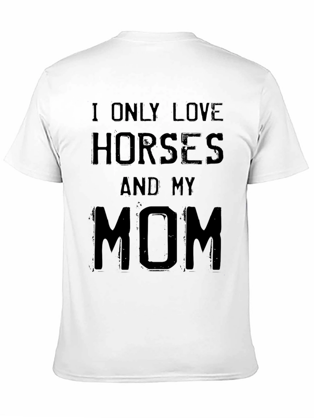 I Love Horses and My Mom Black T-Shirt